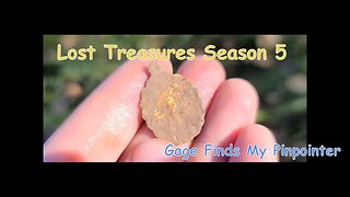 Season 5: Ep 24 Gage Finds My Pinpointer & Silver Pendant