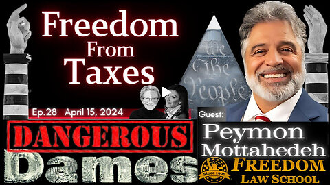 LEE MERRITT -Dangerous Dames | Ep.28: Freedom From Taxes w/ Peymon Mottahedeh