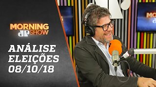 Eleições 2018: Análise - Morning Show - 08/10/18