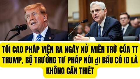 Tin Buổi Chiều 6/3/2024Tối Cao Pháp Viện Ra Ngày Xử Miễn Trừ Cảu TT Trump