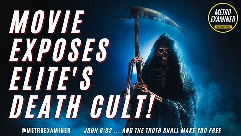 WOW! Movie EXPOSES the ELITE DEATH CULT!