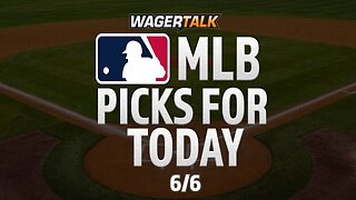 MLB Predictions & Picks Today | Expert Baseball Betting Advice and Tips | First Pitch June 6