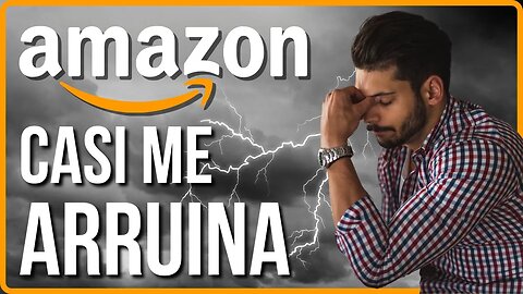 🧨 CASI QUIEBRA Y LO PIERDE TODO - Lo que NADIE DE CUENTA de Vender en Amazon