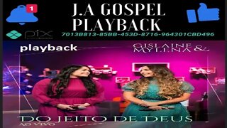 Gislaine e Mylena Do Jeito de Deus Ao Vivo play back