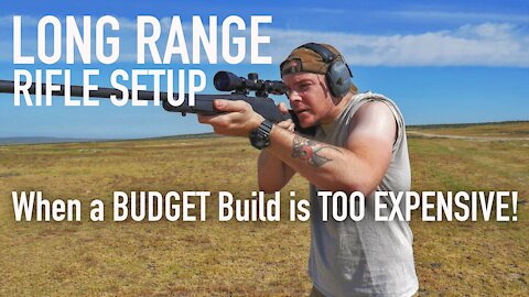 EXTREME Budget Long Range Rifle Setup