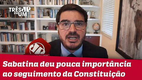 Rodrigo Constantino: Mendonça teve 4 meses de calvário para convencer senadores sobre sua aprovação