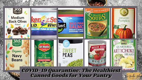 The Teelie Blog | COVID-19 Quarantine: The Healthiest Canned Goods for Your Pantry | Teelie Turner