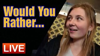 Playing Would You Rather - Tough Questions