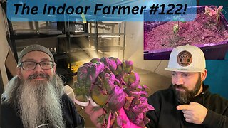 The Indoor Farmer #122! Let's Make Sustainability More Mainstream!