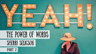 The Power of Words, Part 2 - Sherri Seligson on the Schoolhouse Rocked Podcast