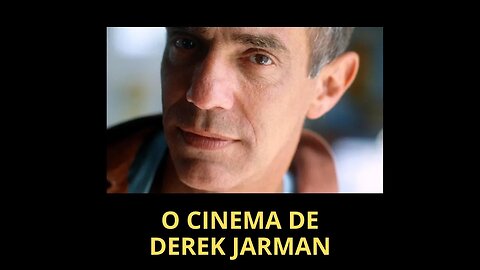 O CINEMA DE DEREK JARMAN