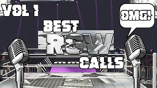 RCW's Best Calls Compilation | Vol 1