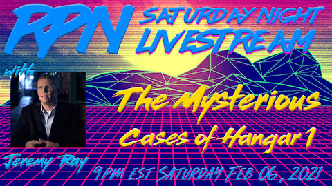 Jeremy Ray & The Mysterious Cases of Hangar 1 on Sat. Night Livestream