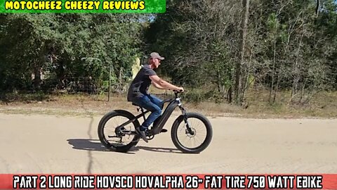 PT 2 Test ride Hovsco HovAlpha 26" fat tire 750 watt hub, 960WH battery Ebike delivery
