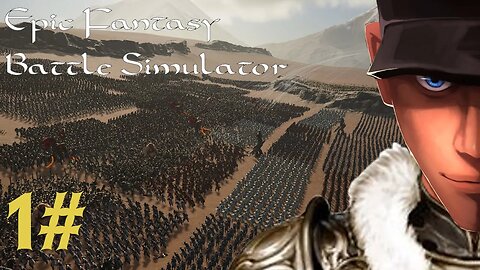 Epic Fantasy Battle Simulator - Battles on full scales! Part 1