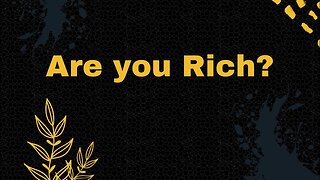 Are You Rich?