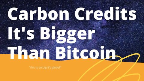 CARBON CREDIT INVESTMENT Is Bigger Than Bitcoin | The Global Elite Plan