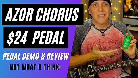 $24 Analog Chorus Pedal from Azor Review and Demo (not what u think!)