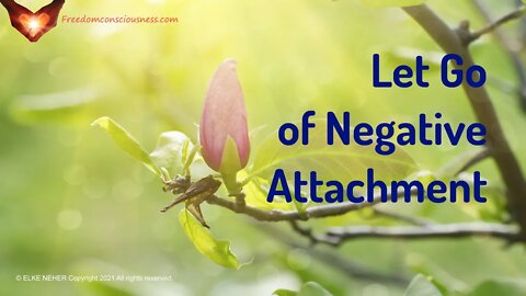 Let Go of Negative Attachment (Energy/Frequency Healing Music)