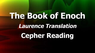 Book of Enoch - Laurence Translation - Cepher Reading