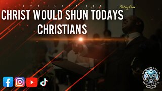Christ Would Shun Today's Christians #PutSomeRespectOnHisName - #ISUPK Washington DC