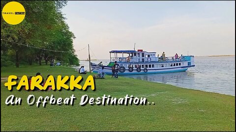Farakka - An Offbeat Destination For Nature Lovers | Complete Tour Guide By Travel Yatra