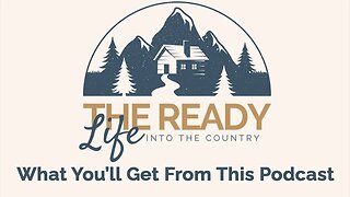 INTRO - What you'll get from The Ready Life podcast