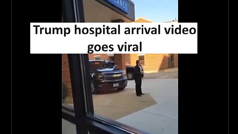 Trump hospital arrival after assassination attempt goes viral