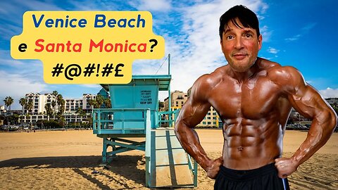 Cosa ne penso di Santa Monica e Venice beach a Los Angeles?