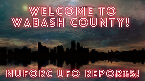 Wabash County, Indiana NUFORC UFO Reports Part 2