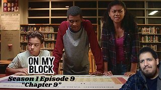 On My Block | Season 1 Episode 9 | TV Show Reaction