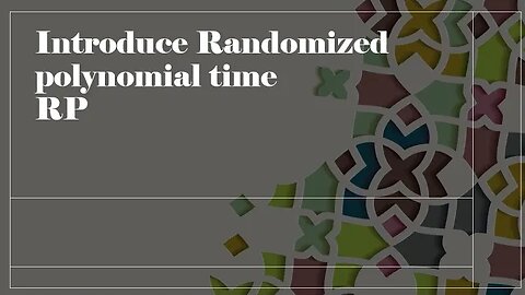 Introduce Randomized polynomial time RP