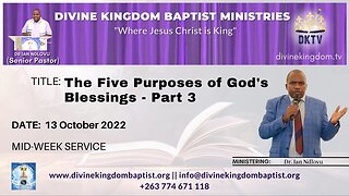 The Five Purposes of God's Blessings - Part 3 (13/10/22)