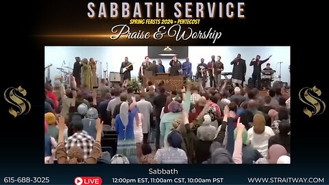 Spring Feasts 2024 - Sabbath Service 2024-05-18 | Praise & Worship |