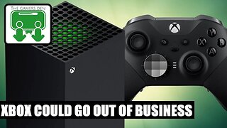 Xbox Could Go Out Of Business