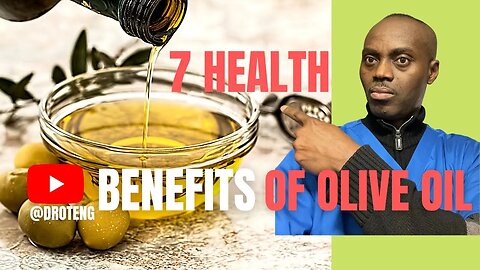 Top 7 Health Benefits of Olive Oil #droteng