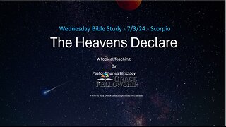 The Heavens Declare: The Constellation Scorpio - 7.3.24