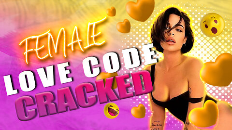 FEMALE Love Code is FINALY cracked. Real Secret of Attracting Women