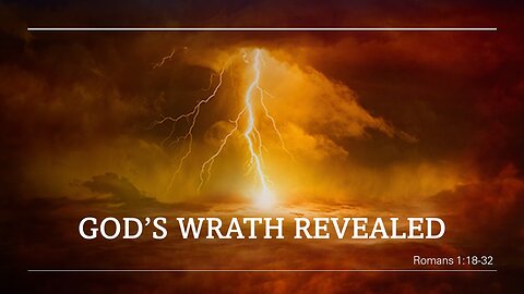 God's Wrath Revealed