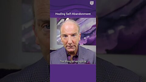 Healing Self Abandonment