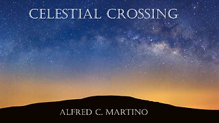 Celestial Crossing (Instrumental) - Alfred C. Martino