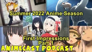 Summer 2022 Anime Season First Impressions Podcast! Otaku Spirit Animecast!