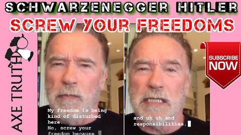 Former Commiefornia Gov Schwarzenegger Hitler says "Screw Your Freedoms