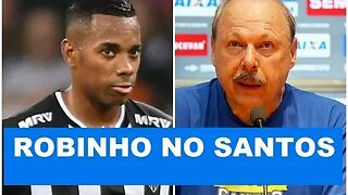 Novo presidente do SANTOS fala sobre contratação de ROBINHO!