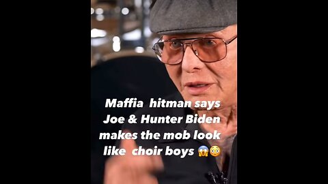 Mafia says Biden is corrupt.