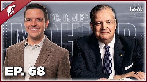 This ONE THING Scares the Left the Most! | Special Guest Dr. Al Mohler || Give Me Liberty Ep. 68