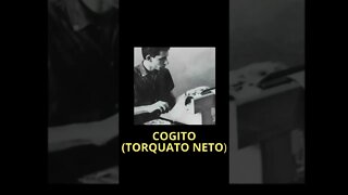 COGITO (TORQUATO NETO) | POESIA QUE PENSA #shorts