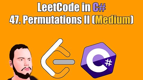 LeetCode in C# | 47. Permutations II