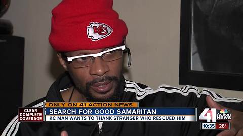KC man wants to thank stranger who rescued him