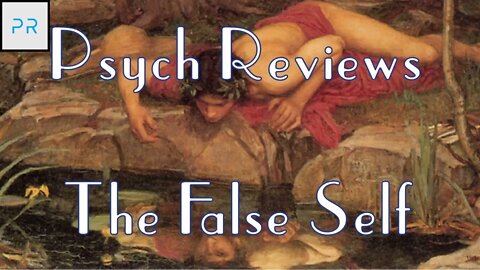 The False Self - Various Authors (Narcissism 2 of 4)